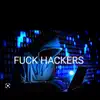F**k Hackers album lyrics, reviews, download