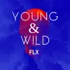 Young & Wild - Single album lyrics, reviews, download