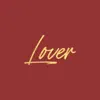 Lover - Single album lyrics, reviews, download