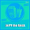 Jatt da Qaul (Original Motion Picture Soundtrack) album lyrics, reviews, download