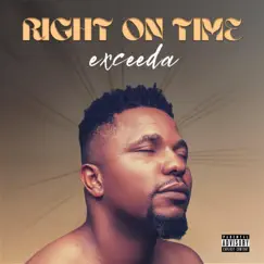 Right On Time - Single by Exceeda album reviews, ratings, credits