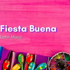 Fiesta Buena, Latin Music by Buena Latino Club album reviews, ratings, credits