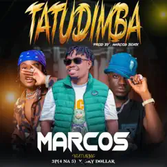 Tatudimba (feat. Sky Dollar & 3P 4na5) - Single by Marcos Baby album reviews, ratings, credits