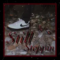 Still Steppin Song Lyrics