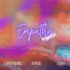 Empathy (Remix) [feat. A Pass] - Single album lyrics, reviews, download