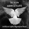 Artificial Lights (Dystopian Haze) [feat. Aaron Sutcliffe] - Single album lyrics, reviews, download