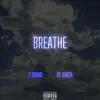 Breathe (feat. GT Garza) - Single album lyrics, reviews, download
