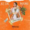 Klok Mami - Single album lyrics, reviews, download