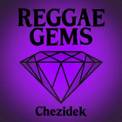 Reggae Gems: Chezidek by Chezidek album reviews, ratings, credits