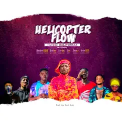 Helicopter Flow (feat. Akata Aces, Raty, Oscaro, ETOvibEz, Marahny Kenana & Mustipy) - Single by Kwesi California album reviews, ratings, credits