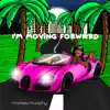 I'm Moving Forward - Single album lyrics, reviews, download