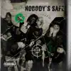 Nobody's Safe - Single album lyrics, reviews, download