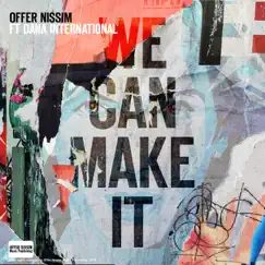 We Can Make It (Intro Club Version) [feat. דנה אינטרנשיונל] - Single by Offer Nissim album reviews, ratings, credits