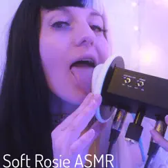 A.S.M.R. Let Me Lick Your Ears Goodnight by Soft Rosie ASMR album reviews, ratings, credits