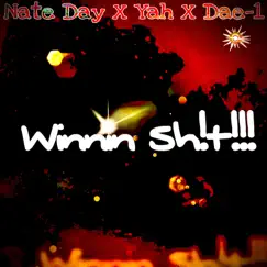 Winnin Shit - Single (feat. Dae 1) - Single by Nate Day album reviews, ratings, credits