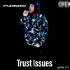 Trust Issues (feat. 24PANDA) - Single album lyrics, reviews, download