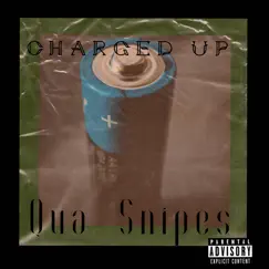Charged Up - Single by Qua Snipes album reviews, ratings, credits