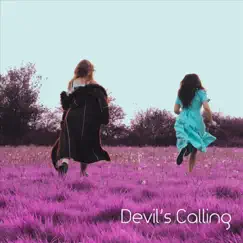 Devil's Calling - Single by True Foxes album reviews, ratings, credits