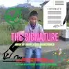 The Signature - Single album lyrics, reviews, download