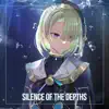Silence of the Depths (Freminet Theme) [Epic Cover] - Single album lyrics, reviews, download