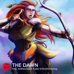 The Dawn (feat. Andrea Storm Kaden & Rockit Gaming) Song Lyrics