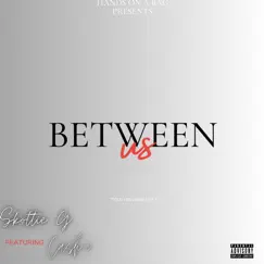 Between Us (feat. Cash'e) Song Lyrics