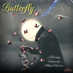ButterFly (feat. Moose Harris) - Single by J-Trickey album reviews, ratings, credits