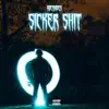 Sicker Shit album lyrics, reviews, download