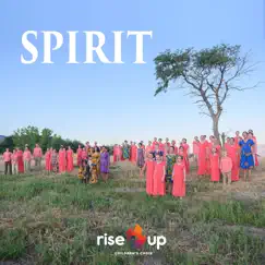 Spirit - Single by Rise Up Children's Choir album reviews, ratings, credits