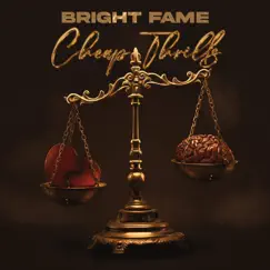 Cheap Thrills - Single by Bright Fame album reviews, ratings, credits