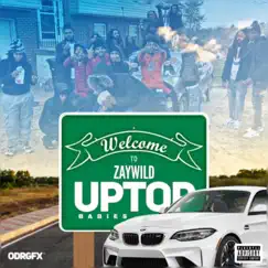 UpTop Babies by ZayWild album reviews, ratings, credits