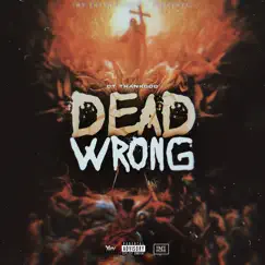 Dead Wrong - Single by DTThankgod album reviews, ratings, credits