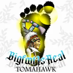 Tomahawk - Single by BigFootIsReal album reviews, ratings, credits