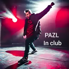In Club - Single by Pazl album reviews, ratings, credits