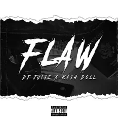 Flaw (feat. Kash Doll) - Single by DJ Juise album reviews, ratings, credits