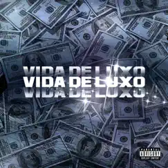 Vida de Luxo (feat. Mvlxy & Vinny7w7) - Single by MF Oliveira & Lz Rare Boy album reviews, ratings, credits