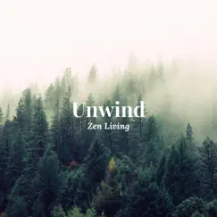 Unwind - Single by Zen Living album reviews, ratings, credits