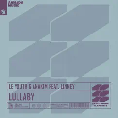 Lullaby (feat. Linney) - Single by Le Youth & Anakim album reviews, ratings, credits