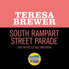 South Rampart Street Parade (Live On The Ed Sullivan Show, April 15, 1962) - Single by Teresa Brewer album reviews, ratings, credits