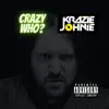 Crazy Who album lyrics, reviews, download