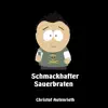 Schmackhafter Sauerbraten - EP album lyrics, reviews, download