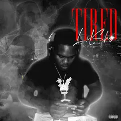 Tired - Single by Lil Sho album reviews, ratings, credits