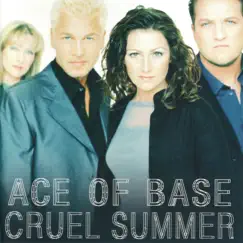 Cruel Summer (Remastered) by Ace of Base album reviews, ratings, credits
