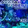 Avatar Forest Sounds 3D (feat. Nature Sounds Explorer, Paramount Nature Soundscapes, Paramount White Noise, Paramount White Noise Soundscapes, White Noise Plus & White Noise TM) album lyrics, reviews, download