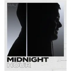 Midnight Hour - Single by RAJ album reviews, ratings, credits