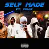 Self Made (feat. Millz) - Single album lyrics, reviews, download