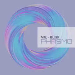 WIND (TECHNO) - Single by Phasmo album reviews, ratings, credits