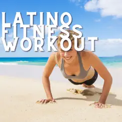 Latino Fitness Workout by Latin Island, Latino Dance Music Academy & Salsa All Stars album reviews, ratings, credits