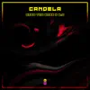 Candela - Single album lyrics, reviews, download