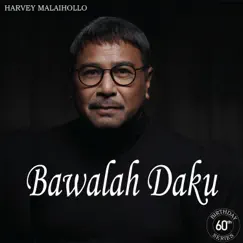 Bawalah Daku - Single by Harvey Malaihollo album reviews, ratings, credits